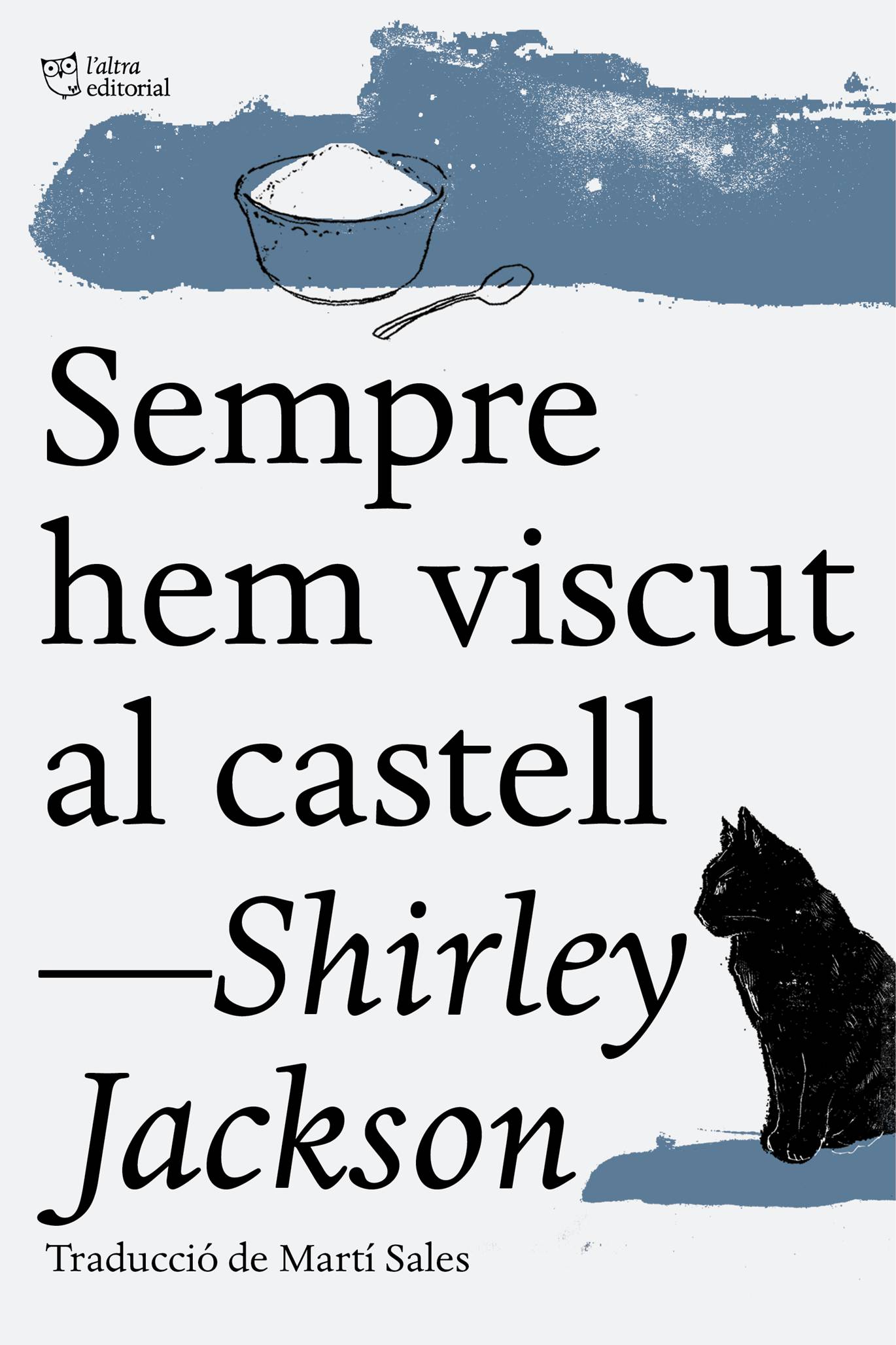 Sempre hem viscut al castell 