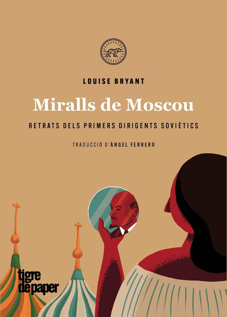 Miralls de Moscou : retrats dels primers dirigents soviètics