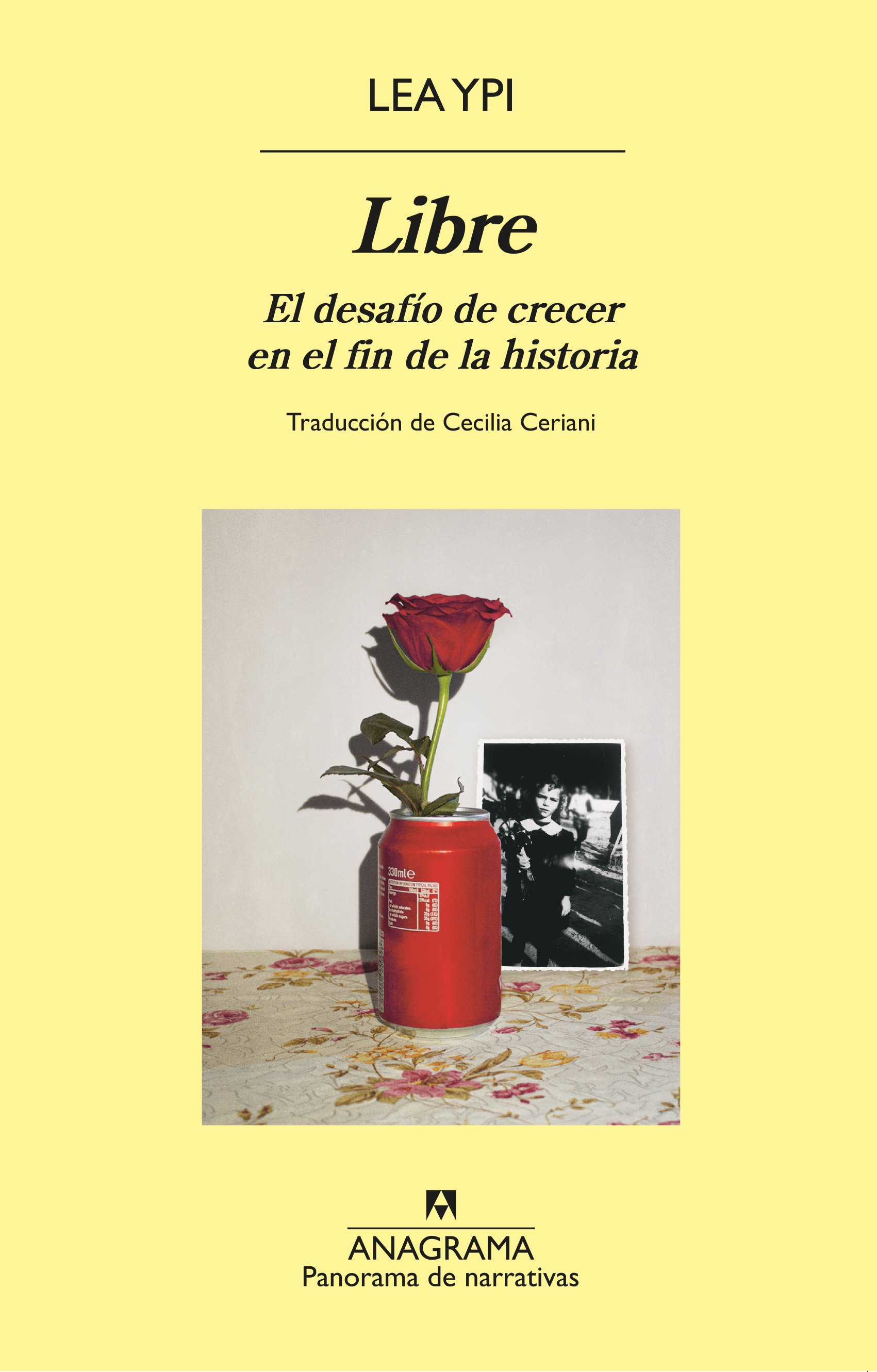 Libre : el desafío de crecer en el fin de la historia