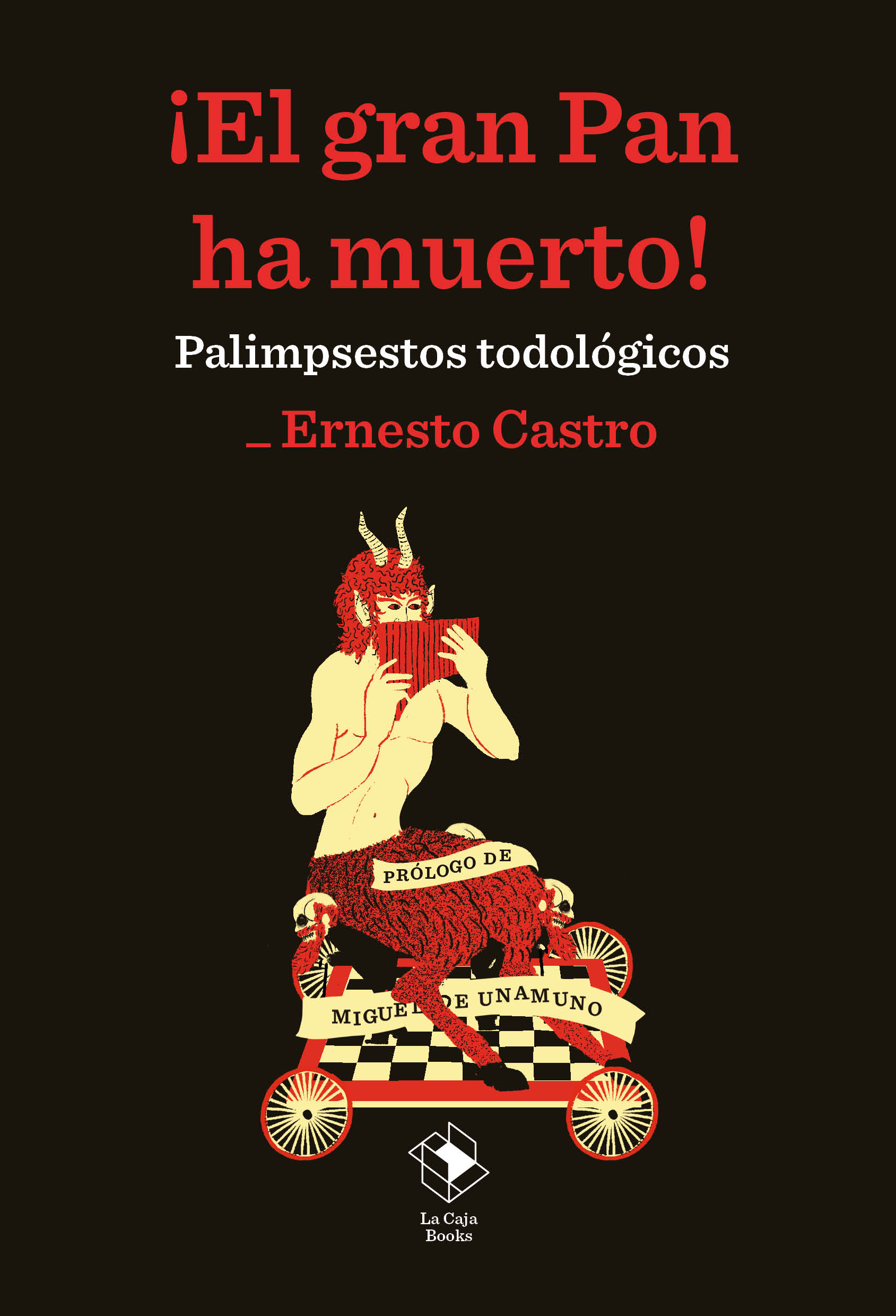 ¡El Gran Pan ha muerto! : palimpsestos todológicos