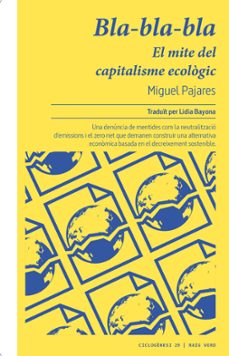 Bla-bla-bla : el mite del capitalisme ecològic