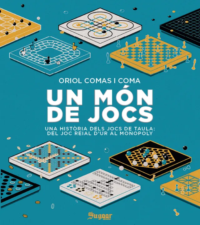 Un món de jocs : una història dels  jocs de taula: del  joc reial d'ur al Monopoly