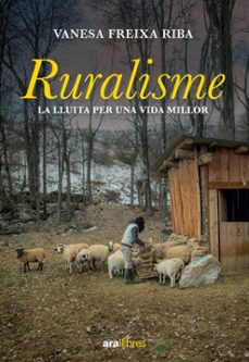 Ruralisme : la lluita per una vida millor