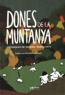 Dones de la muntanya : cròniques de pagesia i ruralitats
