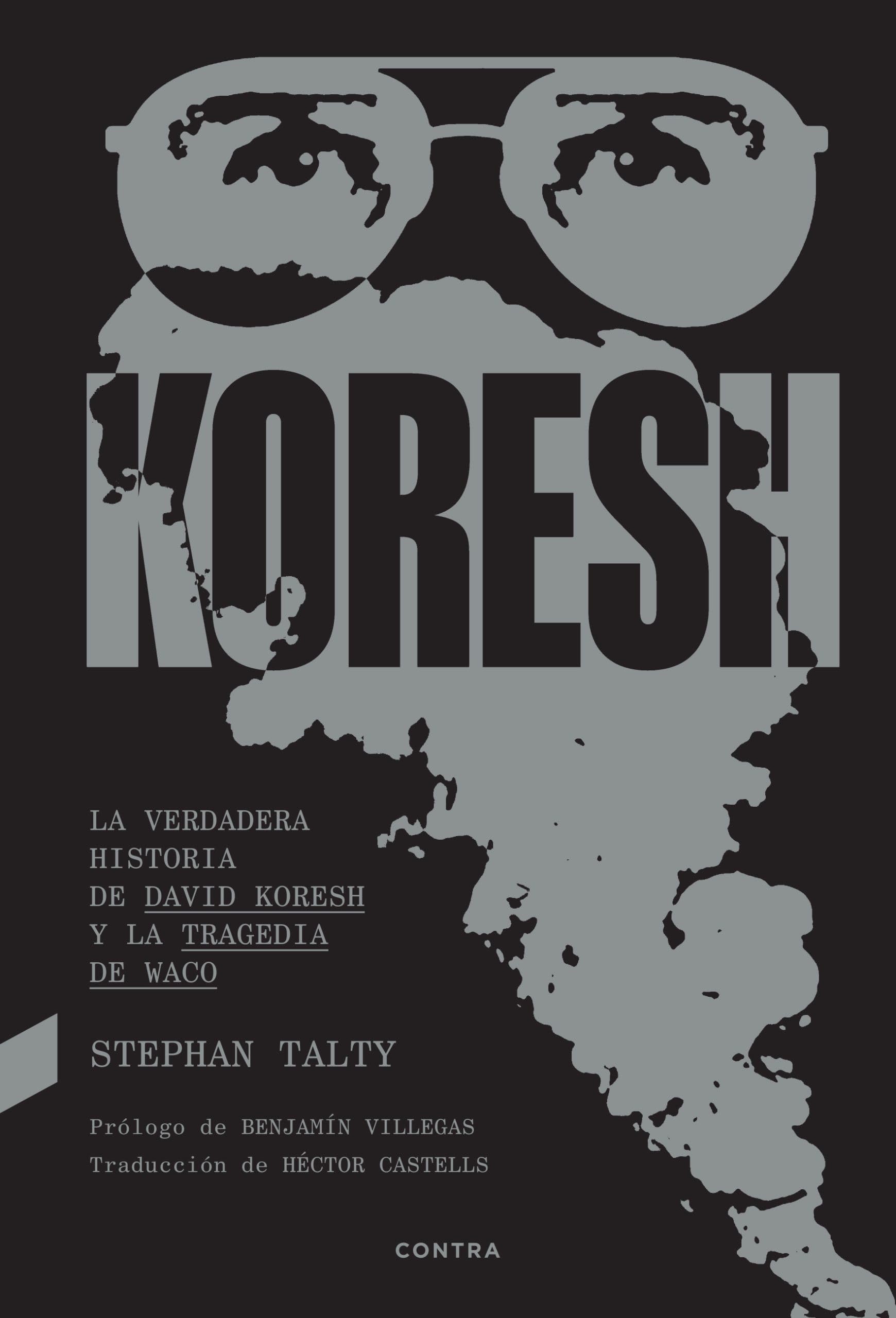 Koresh: la verdadera historia de David Koresh y la tragedia de Waco