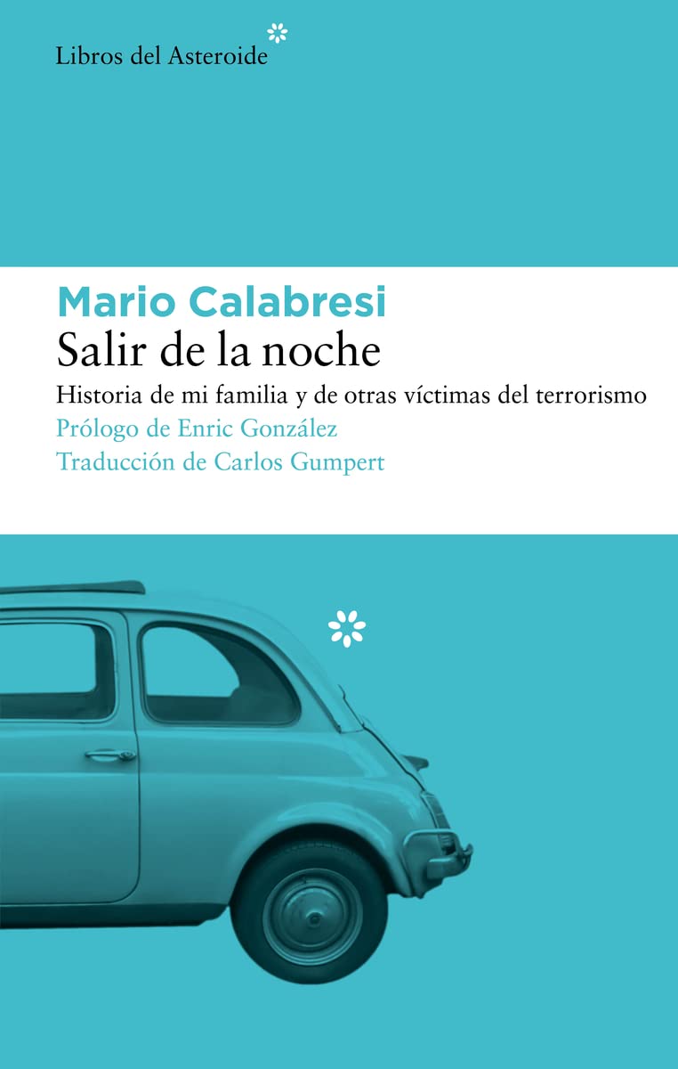 Salir de la noche: historia de mi familia y de otras víctimas del terrorismo