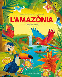 L'Amazònia : la font de la vida