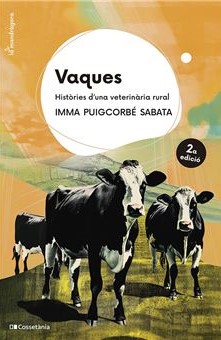 Vaques: històries d'una veterinària rural