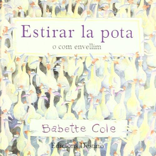 Estirar la pota o com envellim