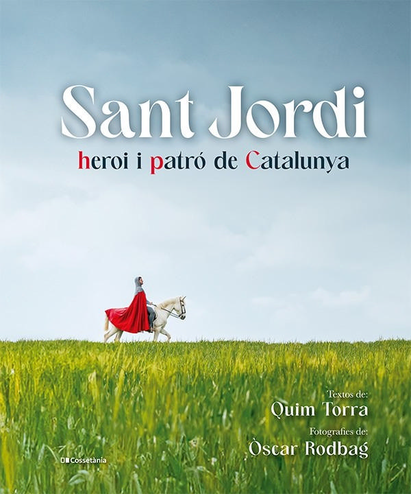 Sant Jordi: heroi i patró de Catalunya
