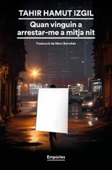 Quan vinguin a arrestar-me a mitja nit