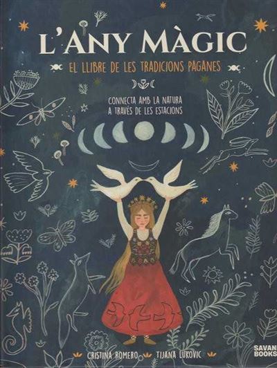 L'Any màgic: el llibre de les tradicions paganes