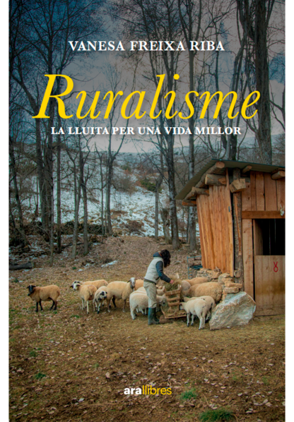 Ruralisme. La lluita per una vida millor