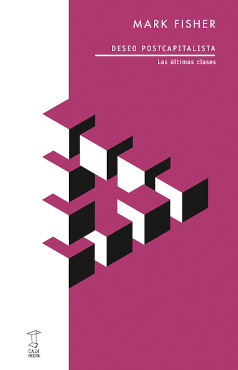 Deseo postcapitalista :las últimas clases