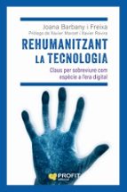 Rehumanitzant la tecnologia 