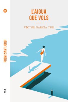 L'aigua que vols