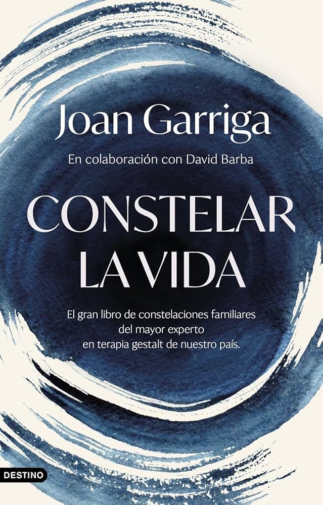 Constelar la vida : del amor ciego al amor lúcido