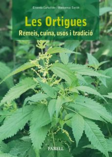 Les Ortigues : remeis, cuina, usos i tradició