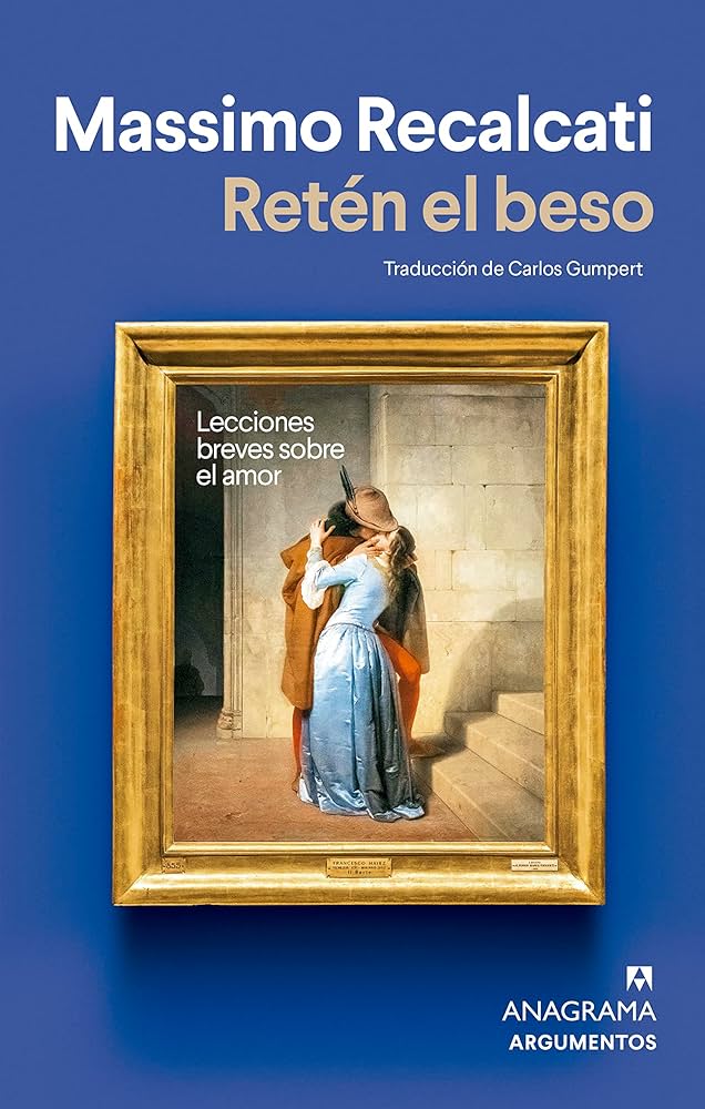 Retén el beso: lecciones breves sobre el amor