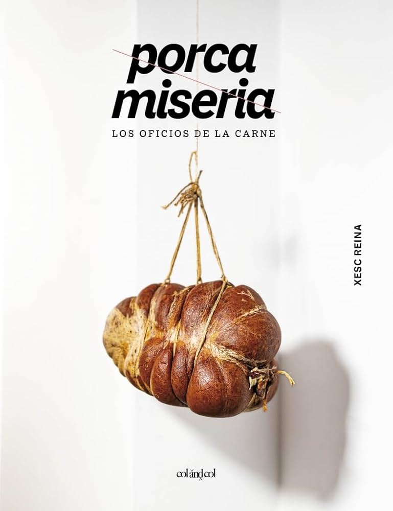 Porca miseria. Los oficios de la carne
