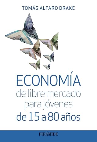 Economia de libre mercado para jóvenes de  15 a  80 años