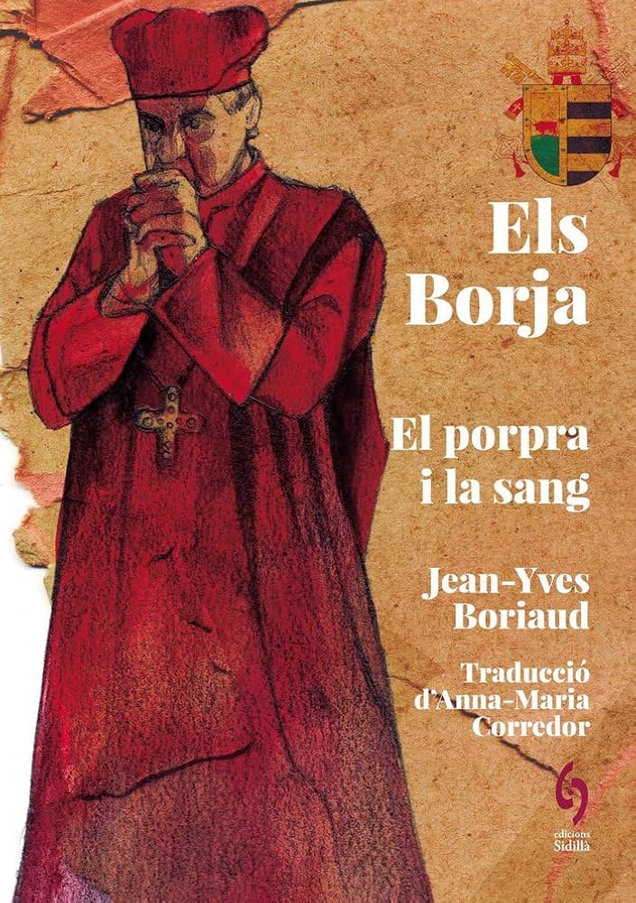 Els Borja : el porpra i la sang
