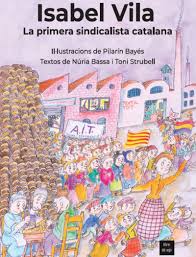 Isabel Vilà : la primera sindicalista catalana