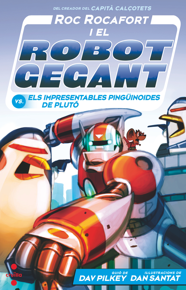 Roc Rocafort i el robot gegant vs els impresentables pingüinoides de Plutó