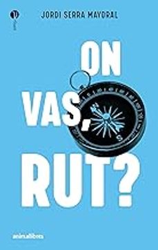 On vas, Rut?
