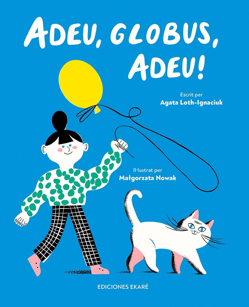 Adéu, globus, adéu!
