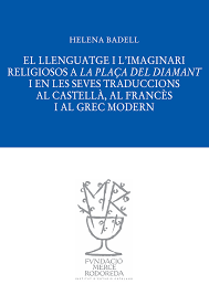 El llenguatge i l'imaginari religiosos a la plaça del diamant i en les seves traduccions al castellà, al francès i al grec modern