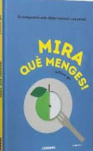 Mira què menges!