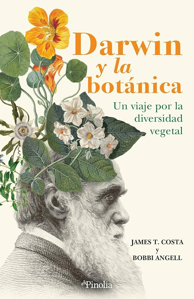 Darwin y la botánica : un viaje por la diversidad vegetal