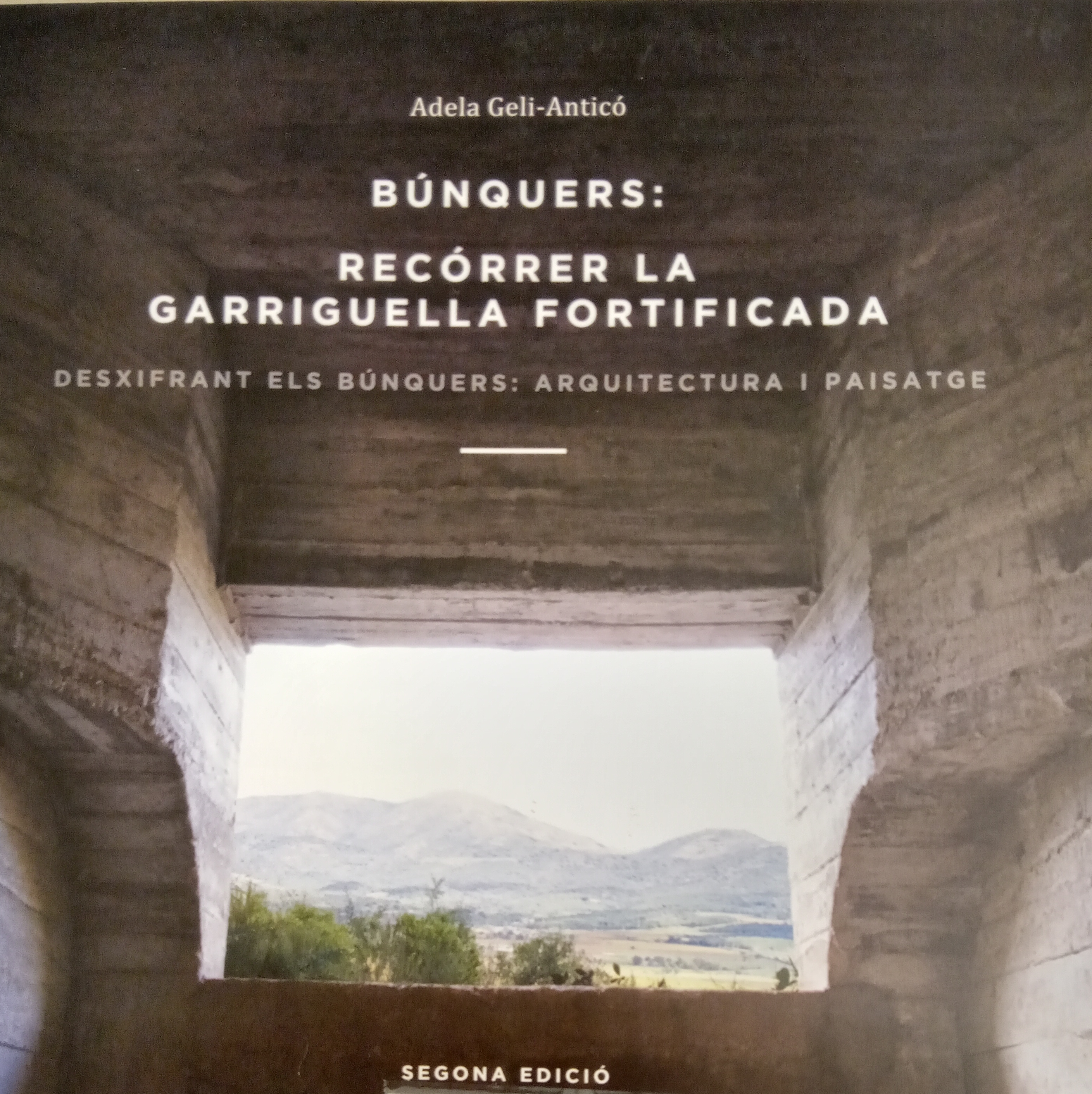 Búnquers: reocórrer la Garriguella fortificada