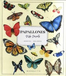 Papallones : vida secreta