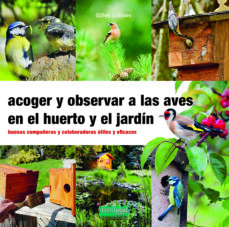 Acoger y observar a las aves en el huerto y el jardín