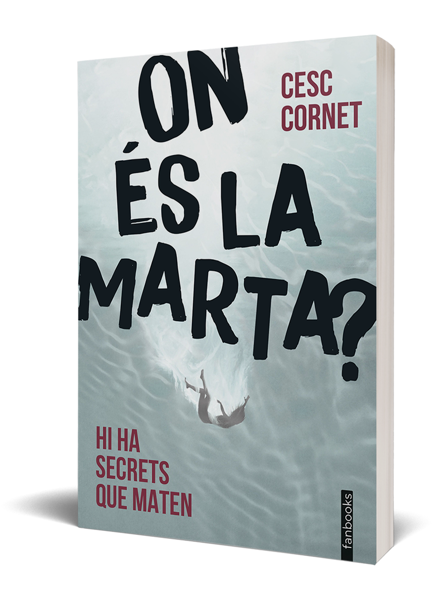 On és la Marta? : hi ha secrets que maten