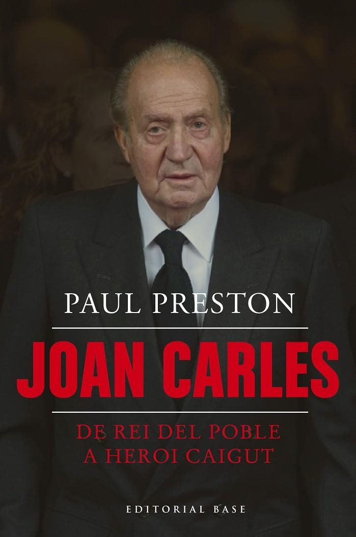 Joan Carles. De rei del poble a heroi caigut