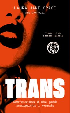 Trans : confessions d'una punk anarquista i venuda