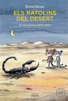 Els Ratolins del desert : un melodrama ratolinesc