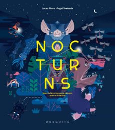 Nocturns : sobre la Terra i les seves criatures quan no hi ha llum