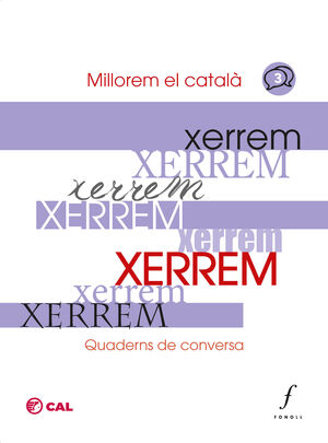 Xerrem. Quaderns de conversa 3. Millorem el català