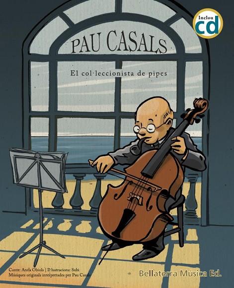 Pau Casals. El col·leccionista de pipes