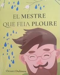 El mestre que feia ploure