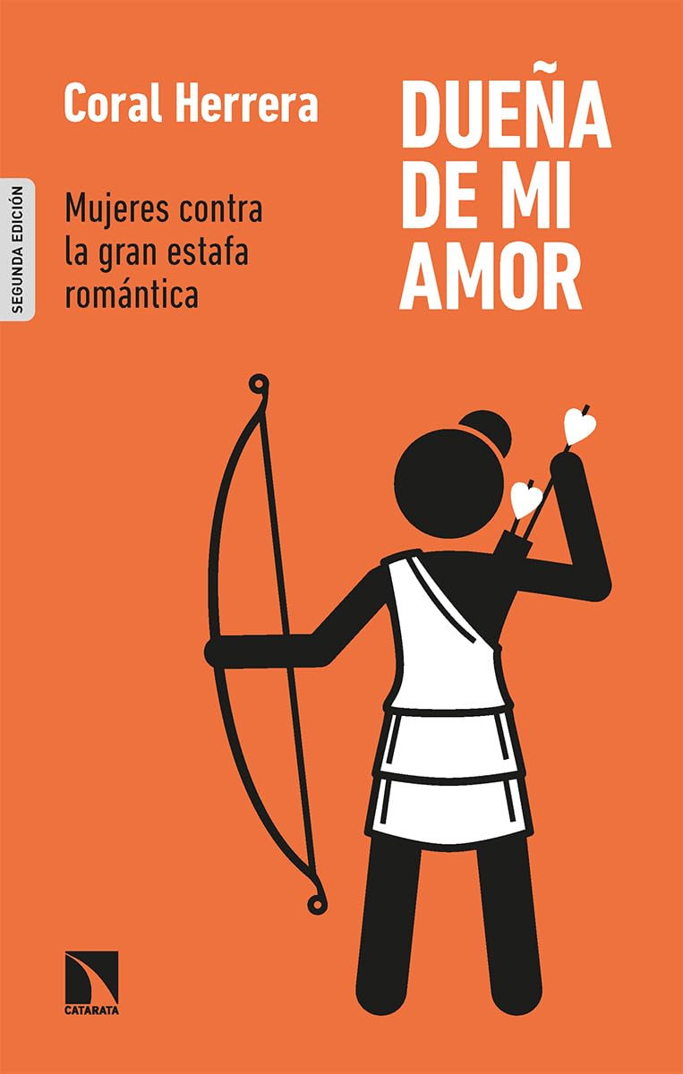 Dueña de mi amor : mujeres contra la gran estafa romántica