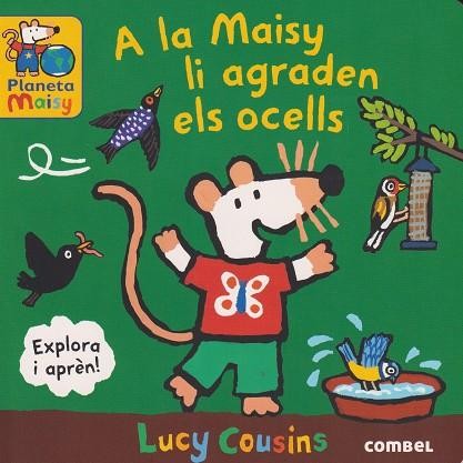 A la Maisy li agraden els ocells