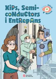 Xips, conductors i entrepans / Chips, semiconductors and sandwiches