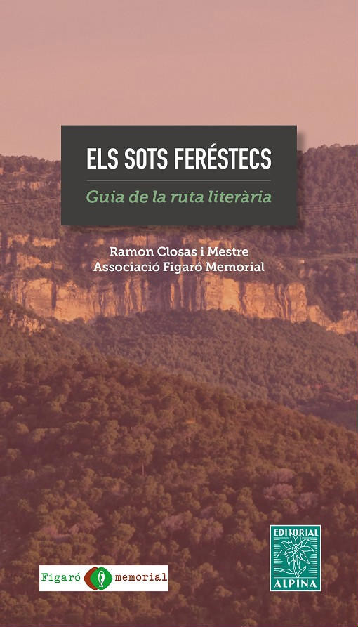 Els sots feréstecs : guia de la ruta literària