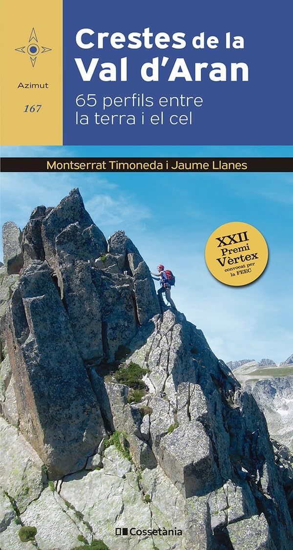 Crestes de la Vall d'Aran : 65 perfils entre la terra i el cel