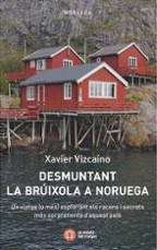 Desmuntant la brúixola a Noruega